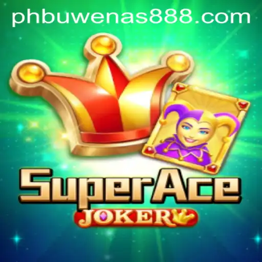 Discovering SuperAceJoker: The Exciting New Game Experience with PHBuwenas